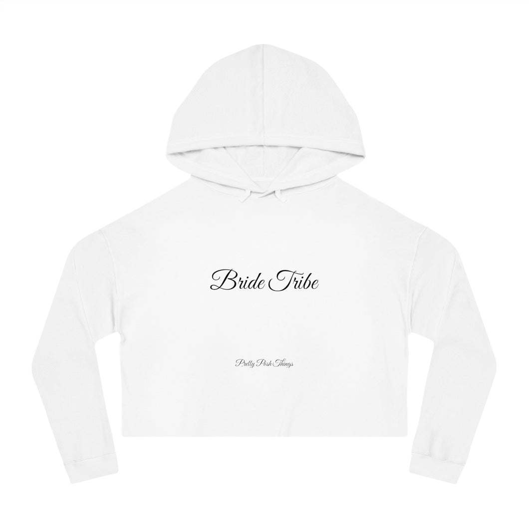 Pretty Posh Things BRIDE TRIBE Cropped Hooded Sweatshirt