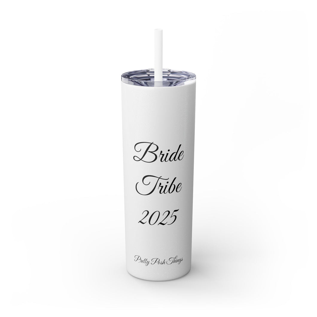 Pretty Posh Things Sparkle & Shine Bride Tribe 2025 Skinny Tumbler with Straw, 20oz