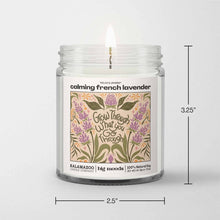 Load image into Gallery viewer, &quot;Grow Through What You Go Through&quot; Calming French Lavender Luxury Soy Candle, 5 oz (by Big Moods)