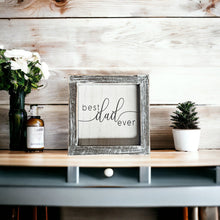 Load image into Gallery viewer, Best Dad Ever Wooden Framed Sign 5x5 Gift For Fathers Day Birthday Home Decor