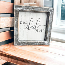 Load image into Gallery viewer, Best Dad Ever Wooden Framed Sign 5x5 Gift For Fathers Day Birthday Home Decor